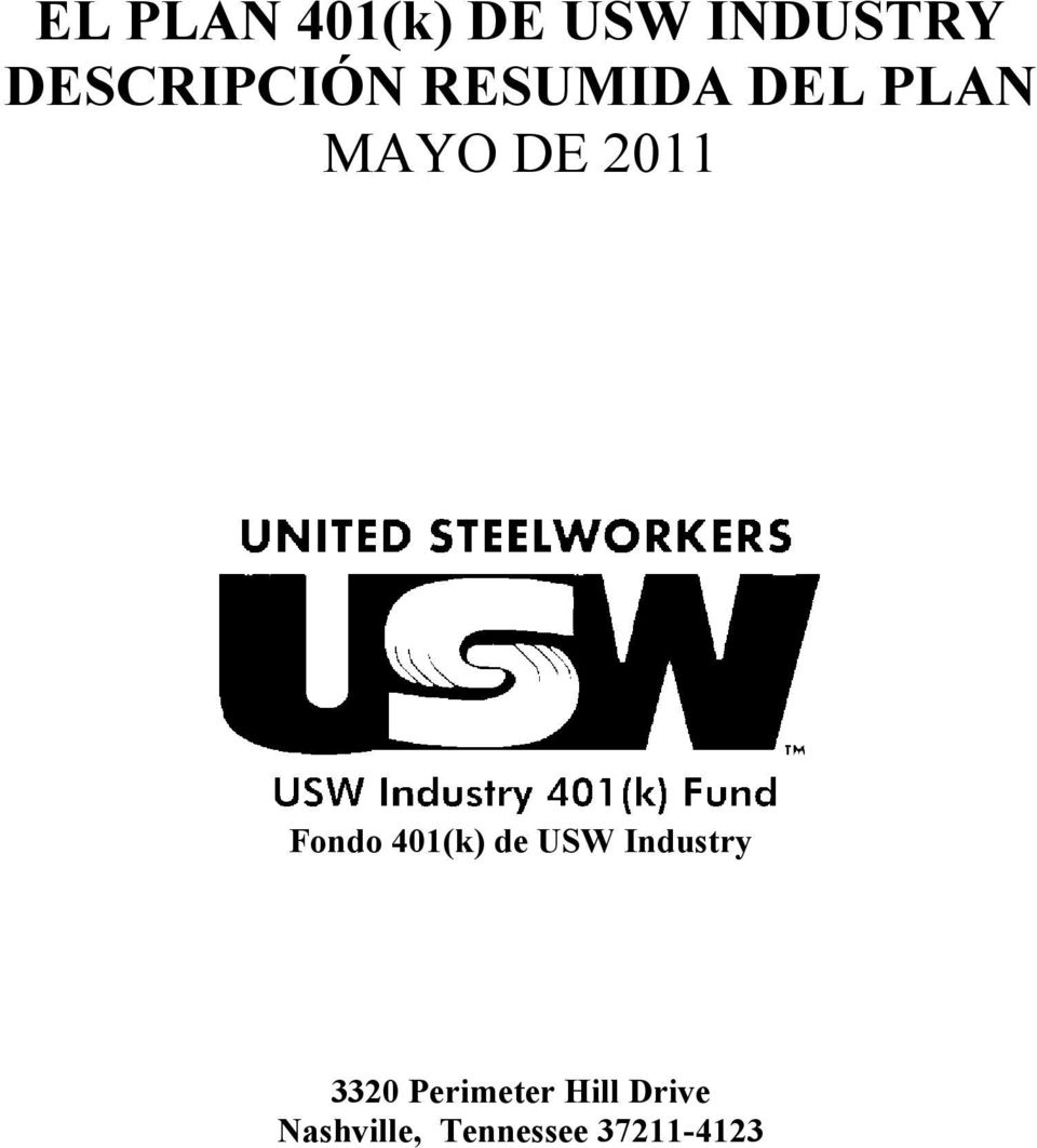 2011 Fondo 401(k) de USW Industry 3320