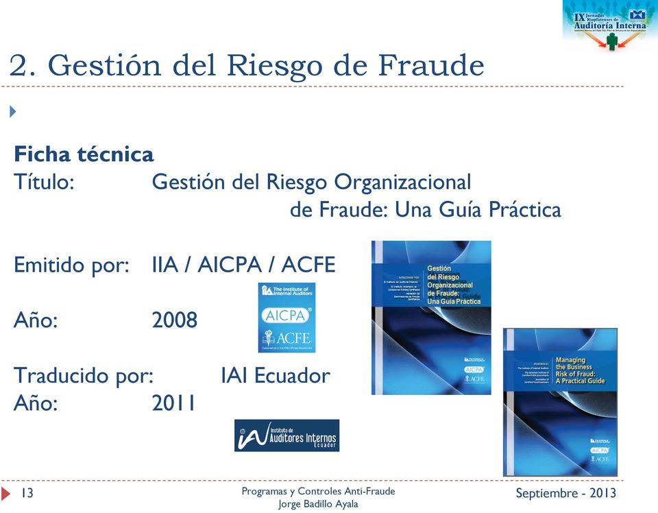 Fraude: Una Guía Práctica Emitido por: IIA /
