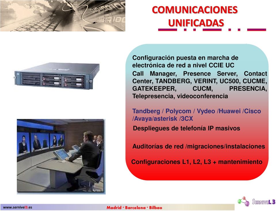 Telepresencia, videoconferencia Tandberg / Polycom / Vydeo /Huawei /Cisco /Avaya/asterisk /3CX
