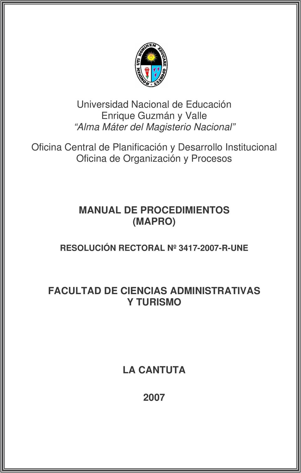 Oficina de Organización y Procesos MANUAL DE PROCEDIMIENTOS (MAPRO) RESOLUCIÓN