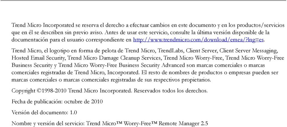 Trend Micro, el logotipo en forma de pelota de Trend Micro, TrendLabs, Client Server, Client Server Messaging, Hosted Email Security, Trend Micro Damage Cleanup Services, Trend Micro Worry-Free,