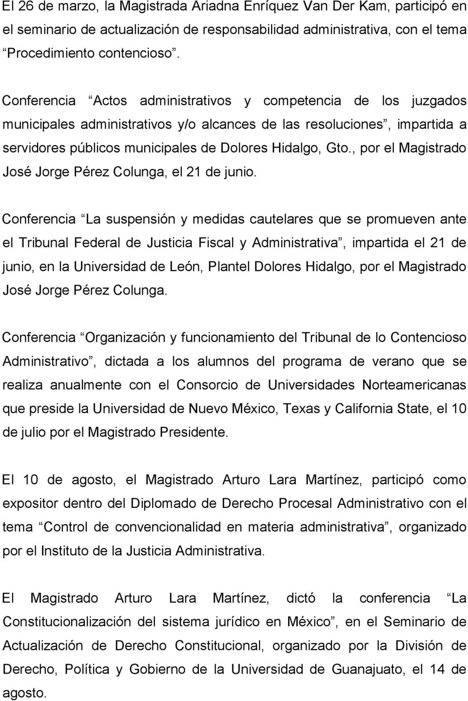 , por el Magistrado José Jorge Pérez Colunga, el 21 de junio.