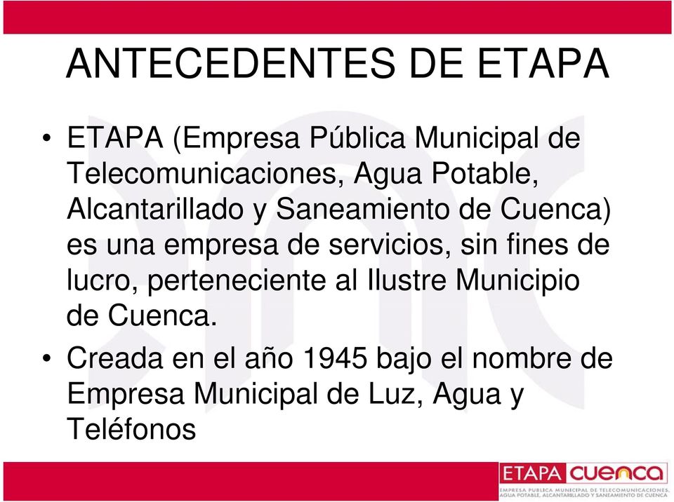 servicios, sin fines de lucro, perteneciente al Ilustre Municipio de Cuenca.