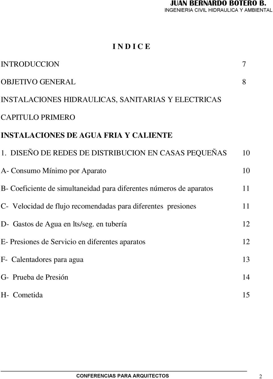 INSTALACIONES DE AGUA FRIA Y CALIENTE 1.