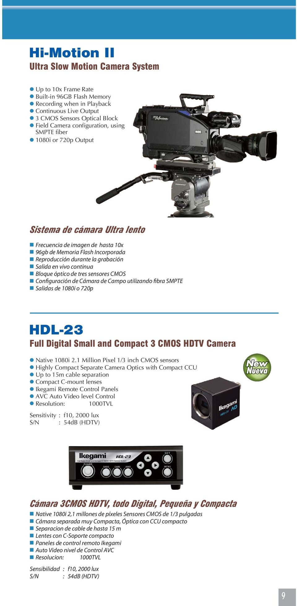 Bloque óptico de tres sensores CMOS Configuración de Cámara de Campo utilizando fibra SMPTE Salidas de 1080i o 720p HDL-23 Full Digital Small and Compact 3 CMOS HDTV Camera Native 1080i 2.