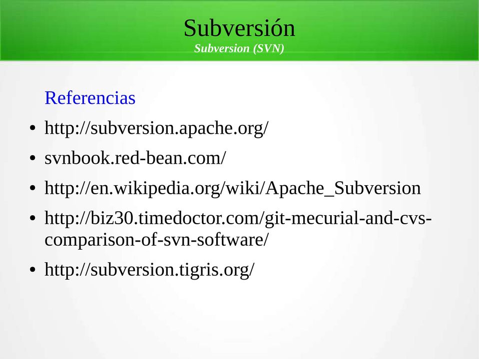 org/wiki/apache_subversion http://biz30.timedoctor.