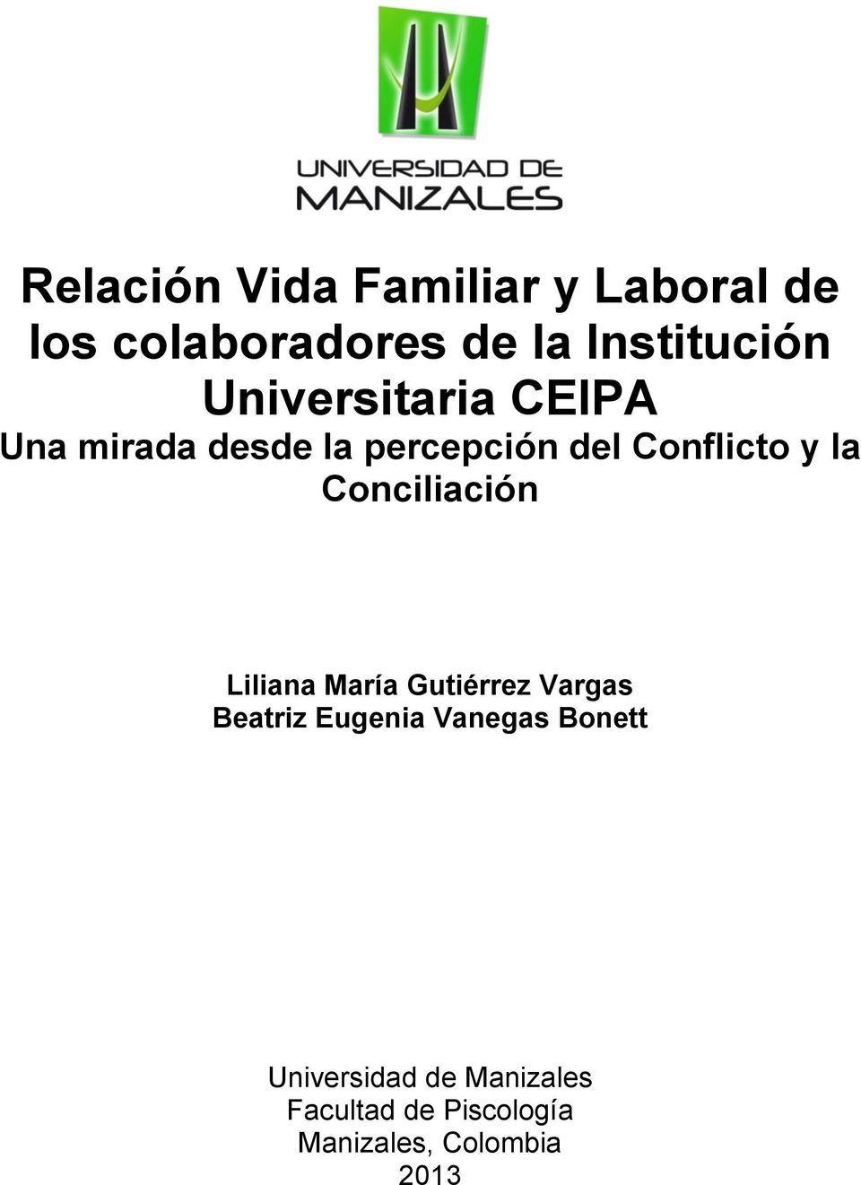 Conciliación Liliana María Gutiérrez Vargas Beatriz Eugenia Vanegas