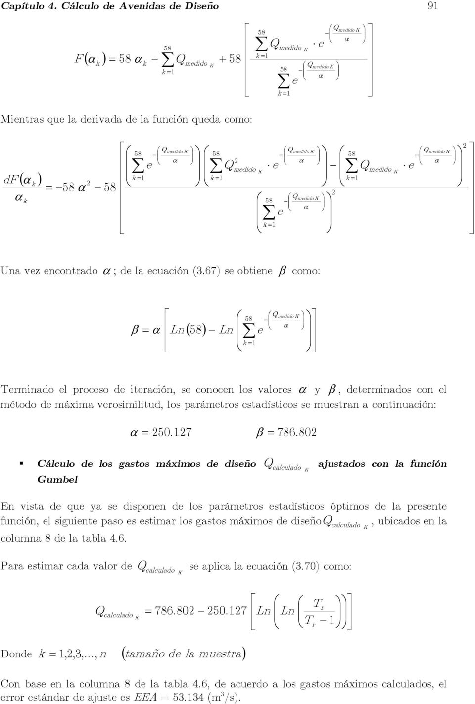 medido medido e e e e df α α α α α α α Una vez encontrado α ; de la ecuación (.
