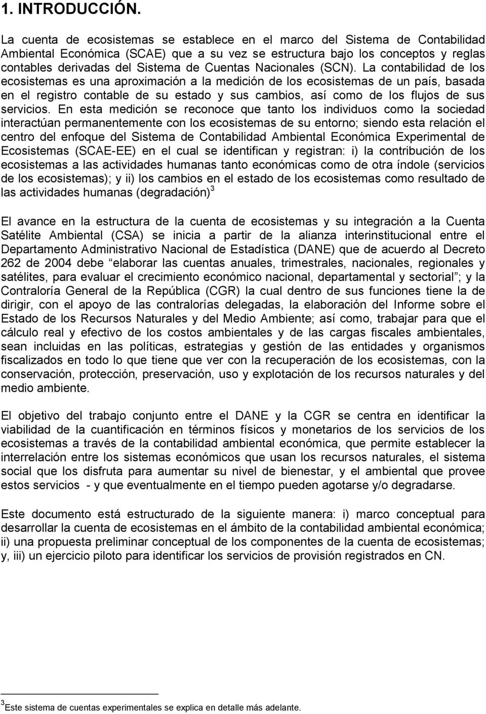 Cuentas Nacionales (SCN).