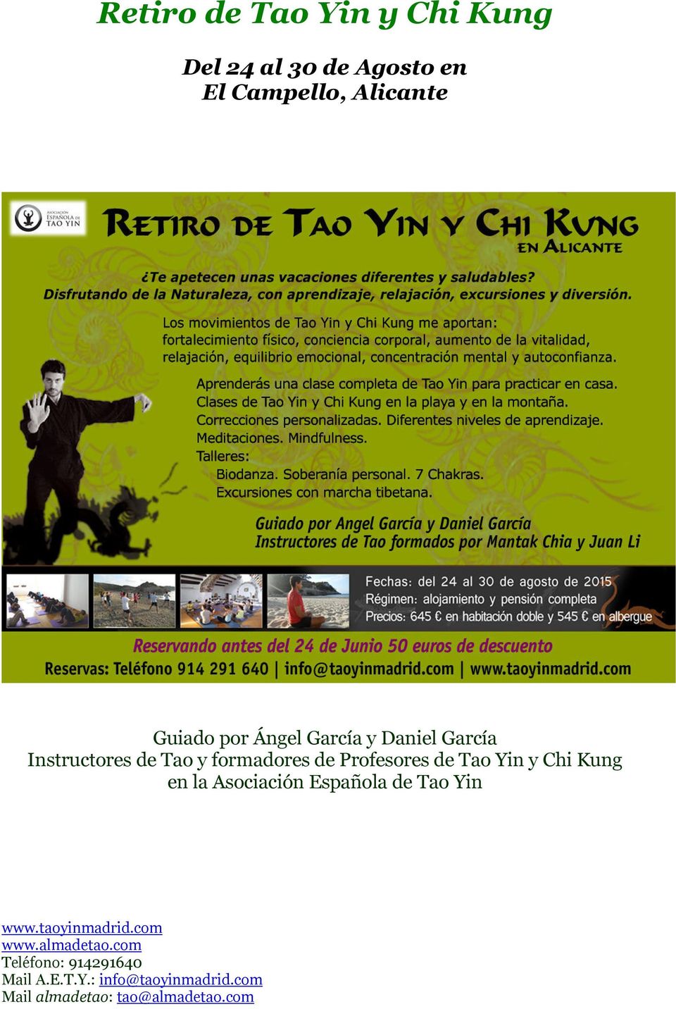 y Chi Kung en la Asociación Española de Tao Yin www.taoyinmadrid.com www.almadetao.