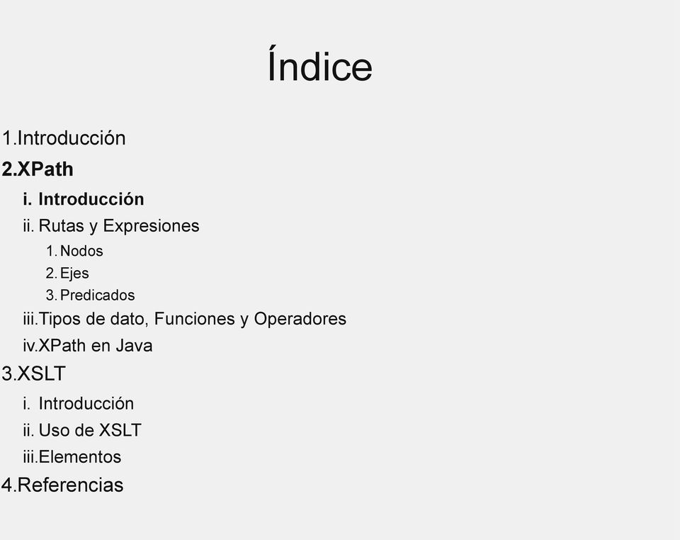 tipos de dato, Funciones y Operadores iv.xpath en Java 3.