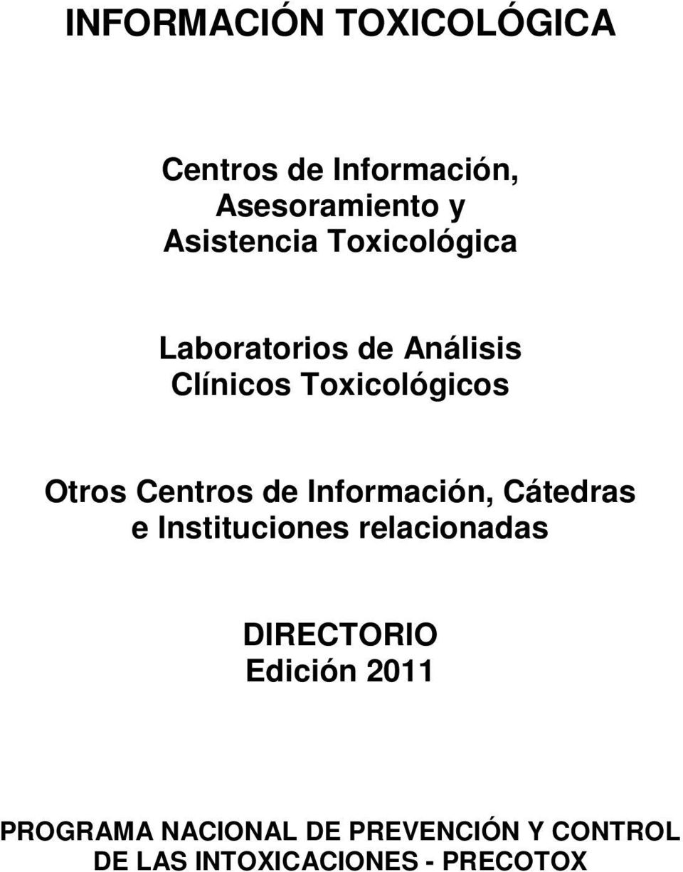 de Información, Cátedras e Instituciones relacionadas DIRECTORIO Edición