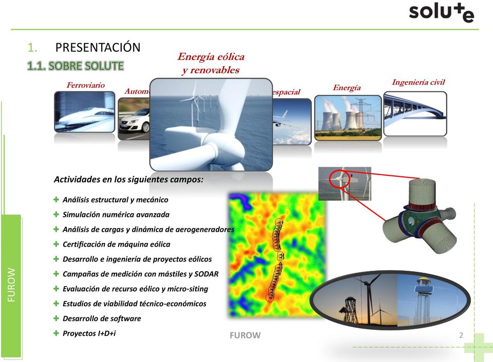 de aerogeneradores Certificación de máquina eólica Desarrollo e ingeniería de proyectos eólicos Campañas de medición con mástiles