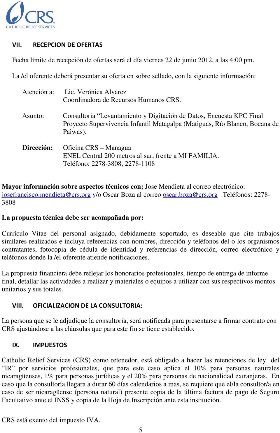 Consultoría Levantamiento y Digitación de Datos, Encuesta KPC Final Proyecto Supervivencia Infantil Matagalpa (Matiguás, Río Blanco, Bocana de Paiwas).