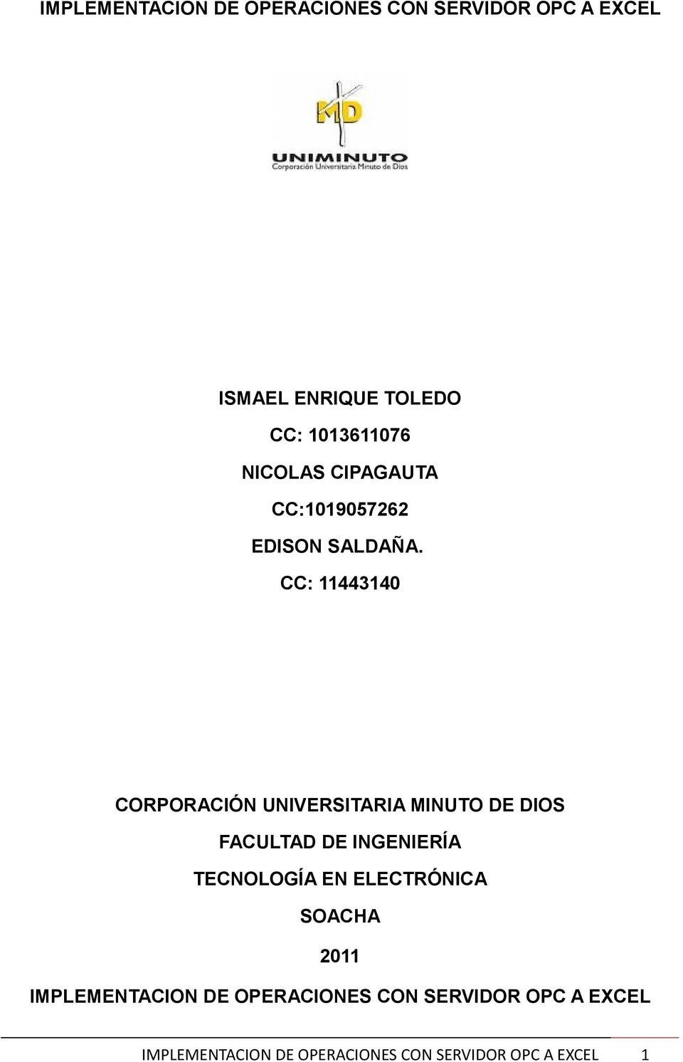 CC: 11443140 CORPORACIÓN UNIVERSITARIA MINUTO DE DIOS FACULTAD DE INGENIERÍA TECNOLOGÍA EN