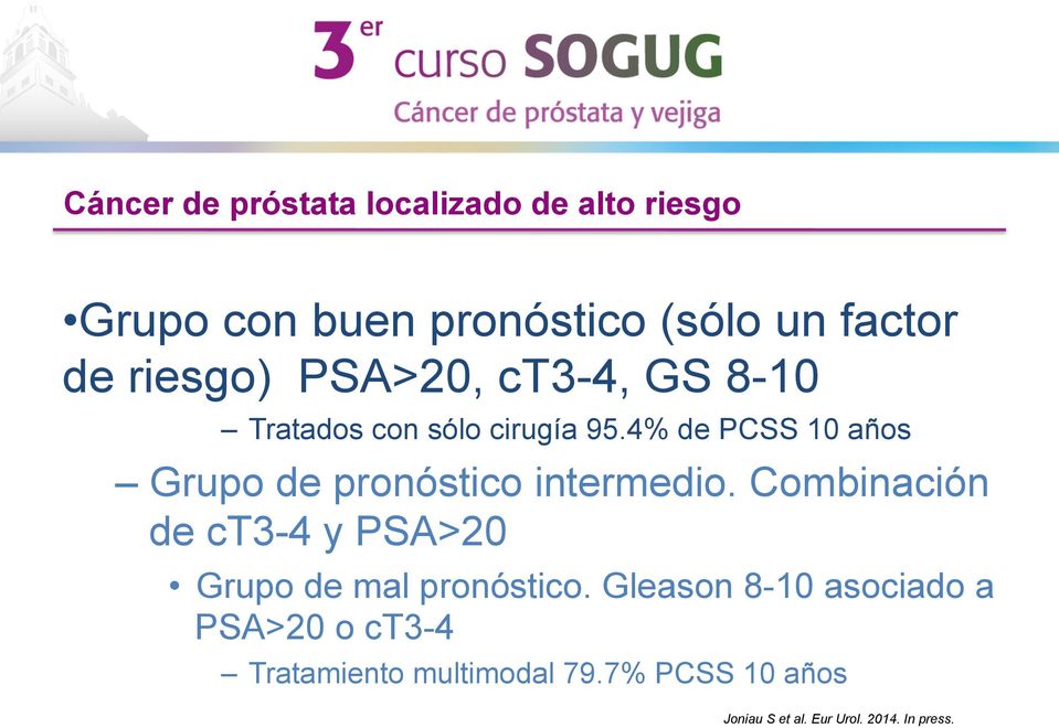 4% de PCSS 10 años Grupo de pronóstico intermedio.