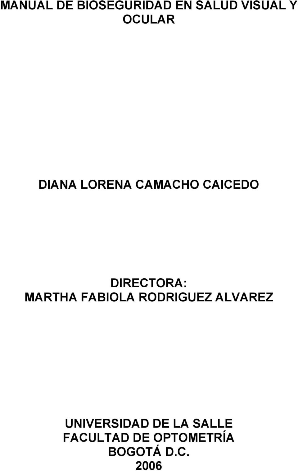 DIRECTORA: MARTHA FABIOLA RODRIGUEZ ALVAREZ