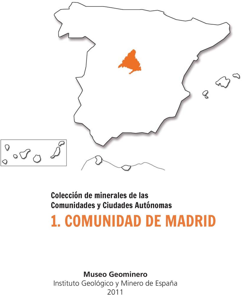 COMUNIDAD DE MADRID Museo Geominero