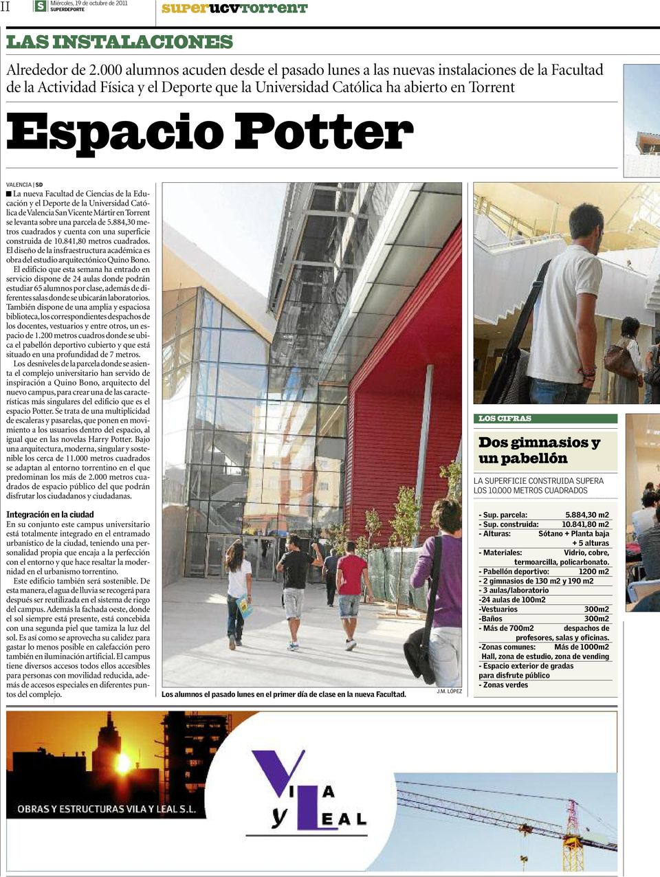 nueva Facultad de Ciencias de la Educación y el Deporte de la Universidad Católica de Valencia an Vicente Mártir en Torrent se levanta sobre una parcela de 5.