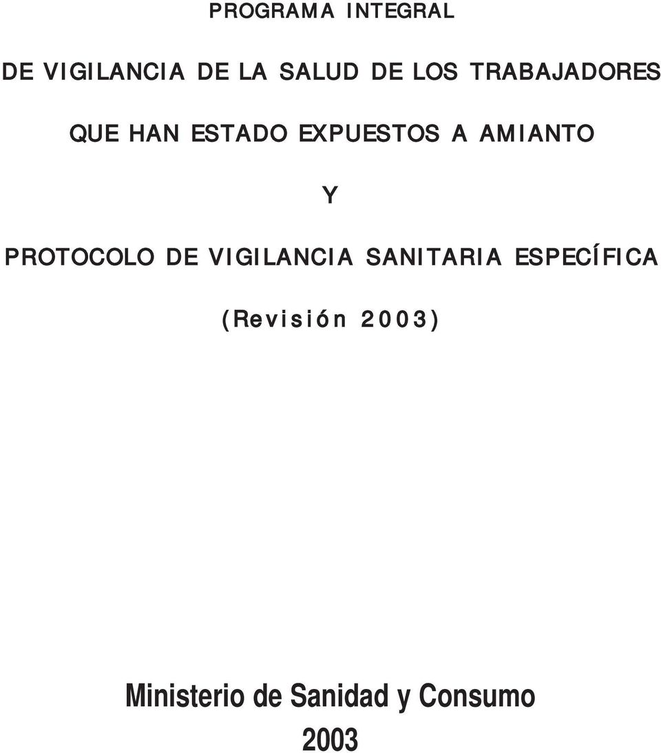 AMIANTO Y PROTOCOLO DE VIGILANCIA SANITARIA