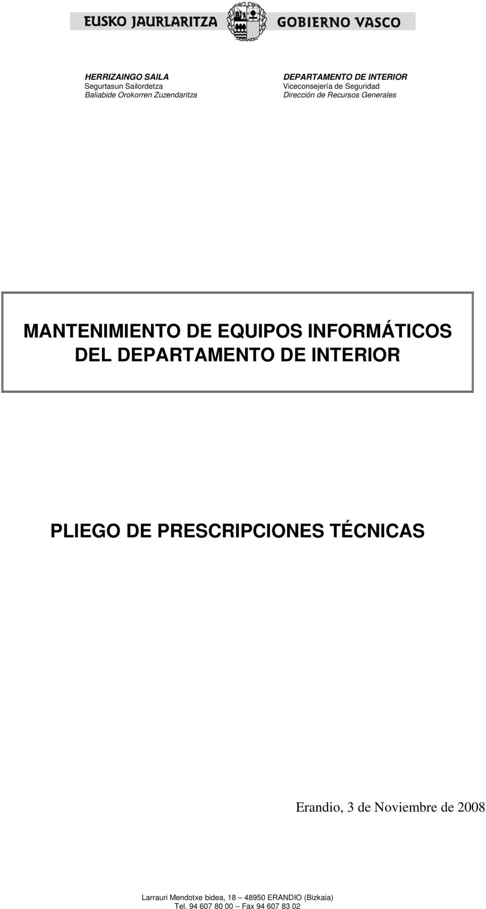 INFORMÁTICOS DEL DEPARTAMENTO DE INTERIOR PLIEGO DE PRESCRIPCIONES TÉCNICAS Erandio, 3 de