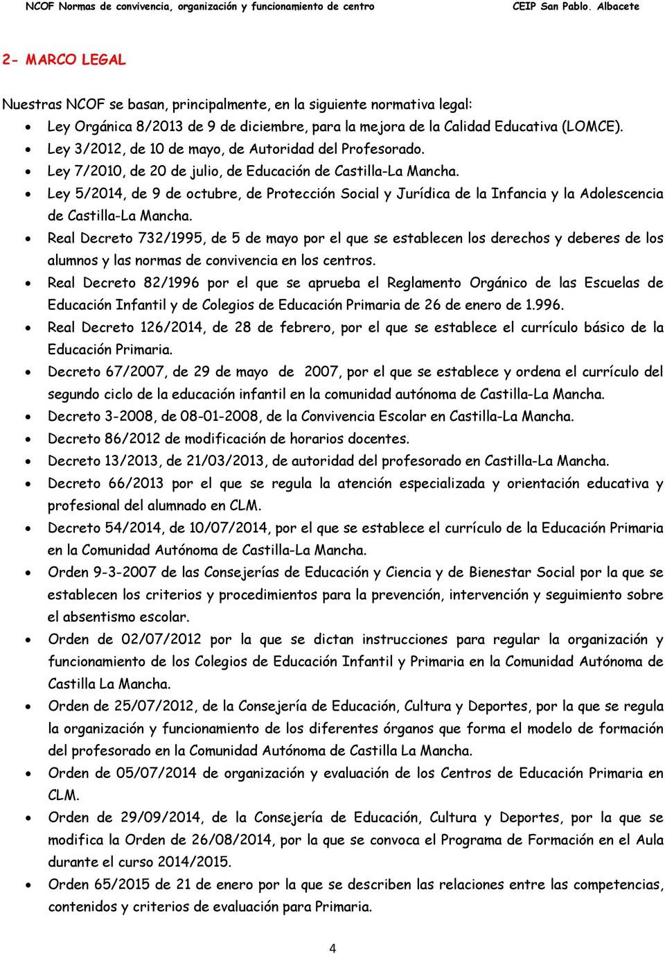 Ley 5/2014, de 9 de octubre, de Protección Social y Jurídica de la Infancia y la Adolescencia de Castilla-La Mancha.