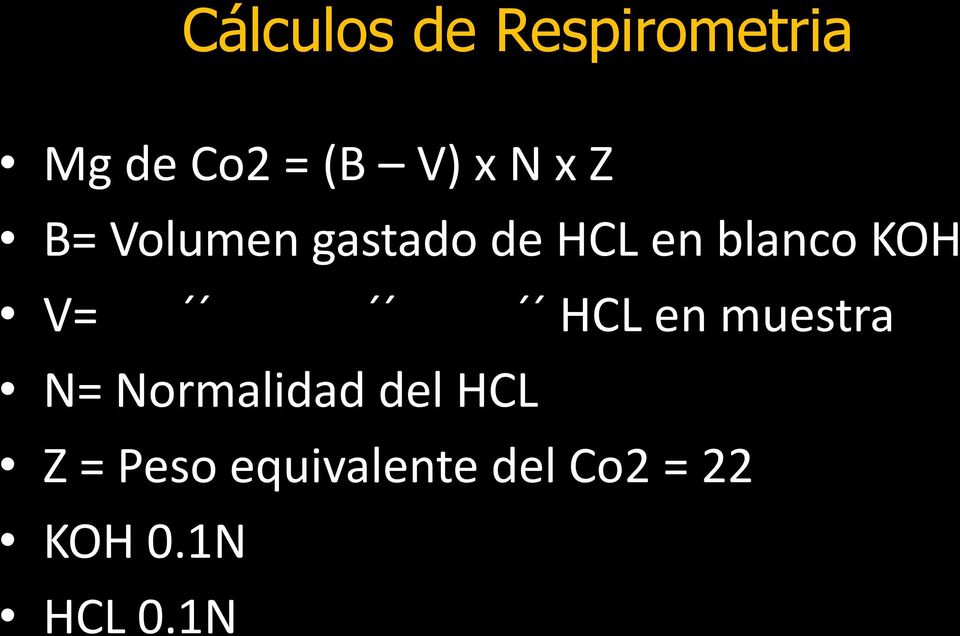 V= HCL en muestra N= Normalidad del HCL Z =