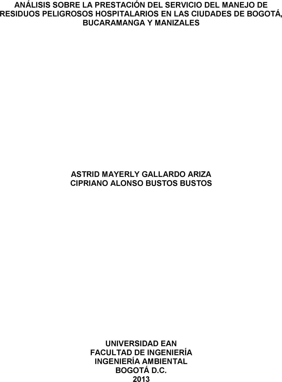 MANIZALES ASTRID MAYERLY GALLARDO ARIZA CIPRIANO ALONSO BUSTOS BUSTOS