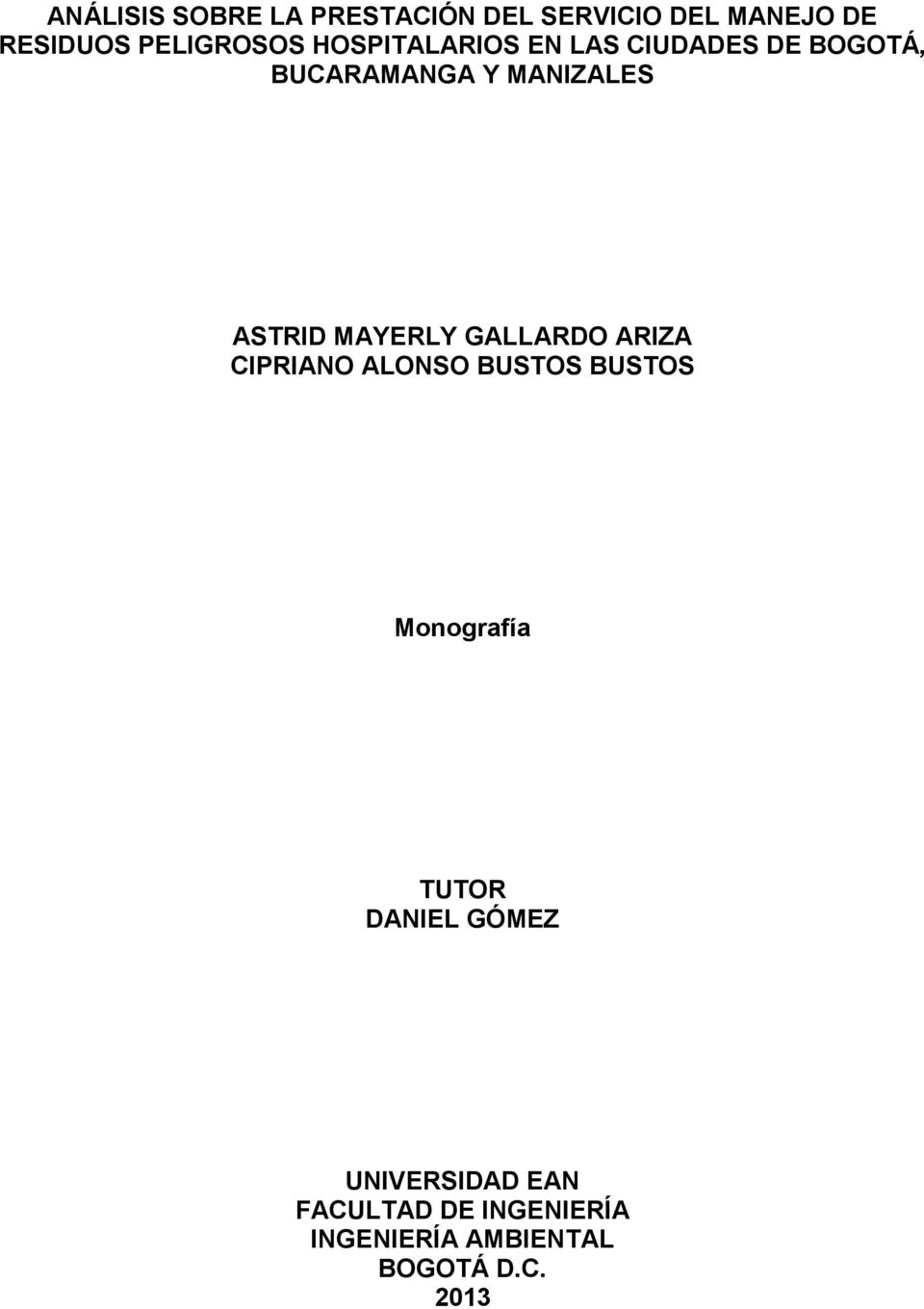 MAYERLY GALLARDO ARIZA CIPRIANO ALONSO BUSTOS BUSTOS Monografía TUTOR DANIEL