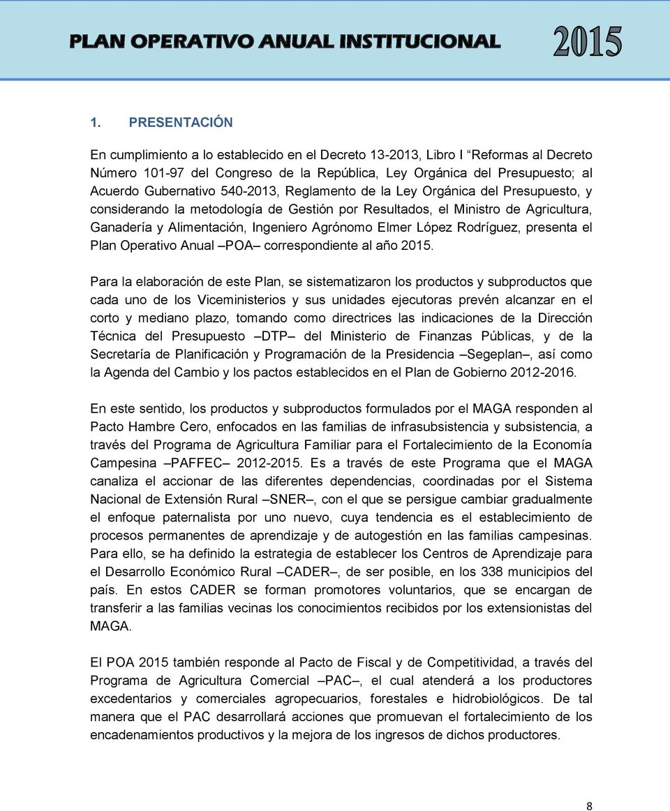 Rodríguez, presenta el Plan Operativo Anual POA correspondiente al año 2015.