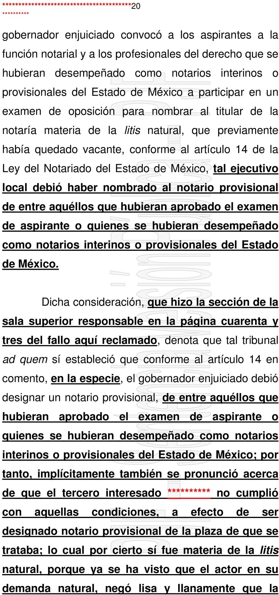 conforme al artículo 14 de la Ley del Notariado del Estado de México, tal ejecutivo local debió haber nombrado al notario provisional de entre aquéllos que hubieran aprobado el examen de aspirante o