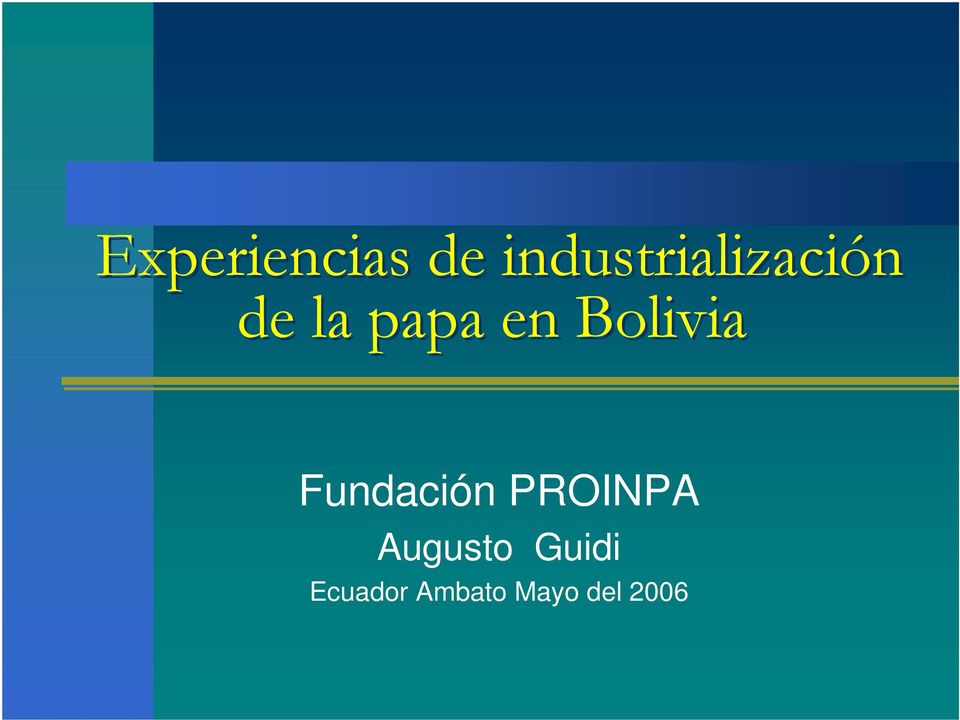en Bolivia Fundación PROINPA