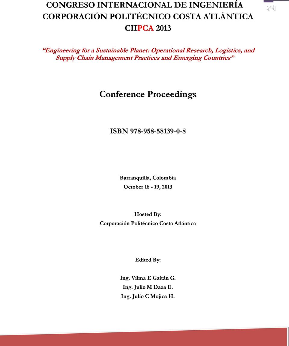 Countries Conference Proceedings ISBN 978-958-58139-0-8 Barranquilla, Colombia October 18-19, 2013 Hosted By: