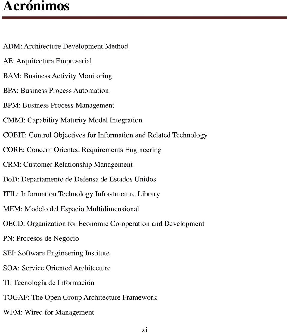 Departamento de Defensa de Estados Unidos ITIL: Information Technology Infrastructure Library MEM: Modelo del Espacio Multidimensional OECD: Organization for Economic Co-operation and