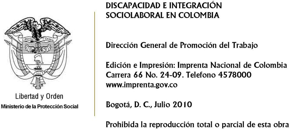 Nacional de Colombia Carrera 66 No. 24-09. Telefono 4578000 www.imprenta.