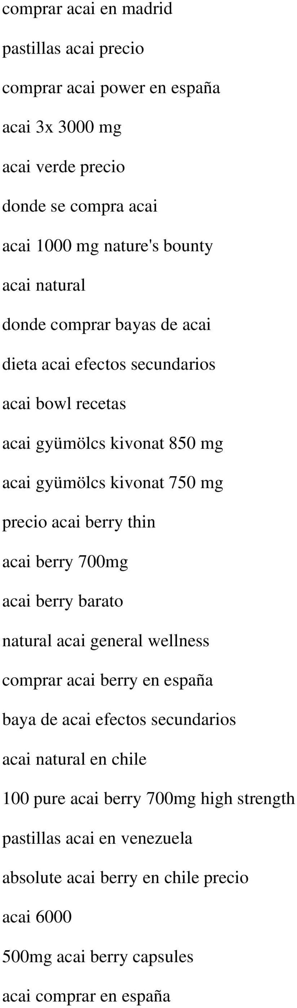 berry thin acai berry 700mg acai berry barato natural acai general wellness comprar acai berry en españa baya de acai efectos secundarios acai natural en chile