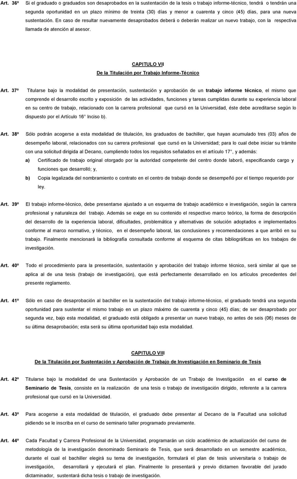 CAPITULO VII De la Titulación por Trabajo Informe-Técnico Art.