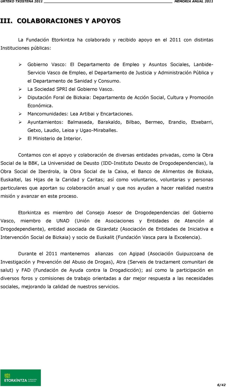 Diputación Foral de Bizkaia: Departamento de Acción Social, Cultura y Promoción Económica. Mancomunidades: Lea Artibai y Encartaciones.