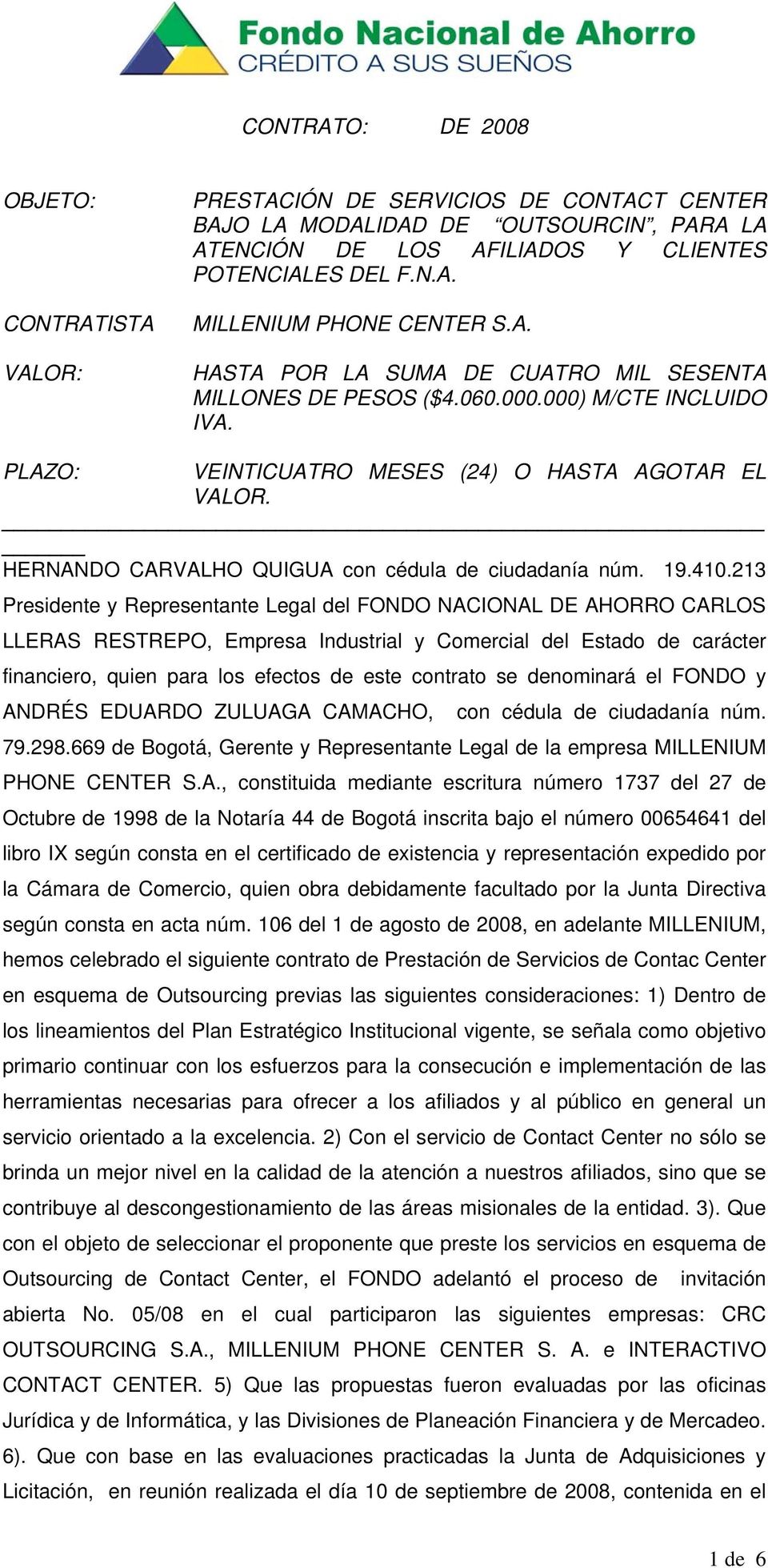 HERNANDO CARVALHO QUIGUA con cédula de ciudadanía núm. 19.410.