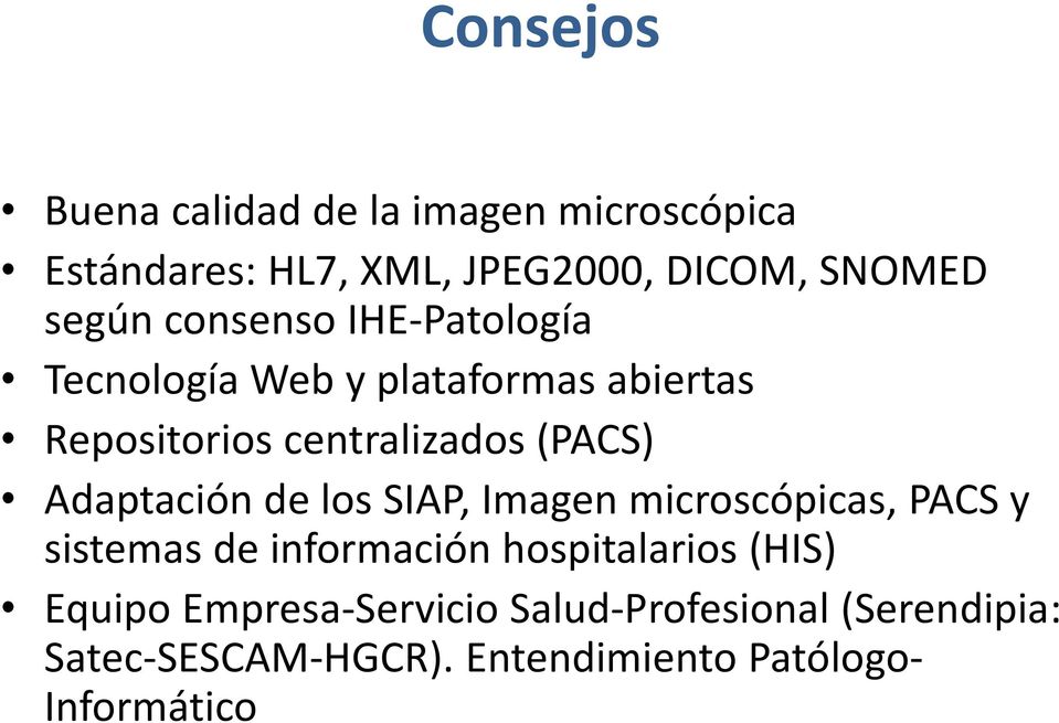 Adaptación de los SIAP, Imagen microscópicas, PACS y sistemas de información hospitalarios (HIS)