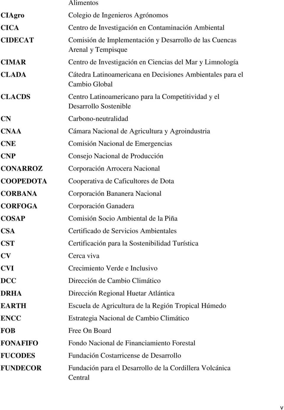 Latinoamericana en Decisiones Ambientales para el Cambio Global Centro Latinoamericano para la Competitividad y el Desarrollo Sostenible Carbono-neutralidad Cámara Nacional de Agricultura y