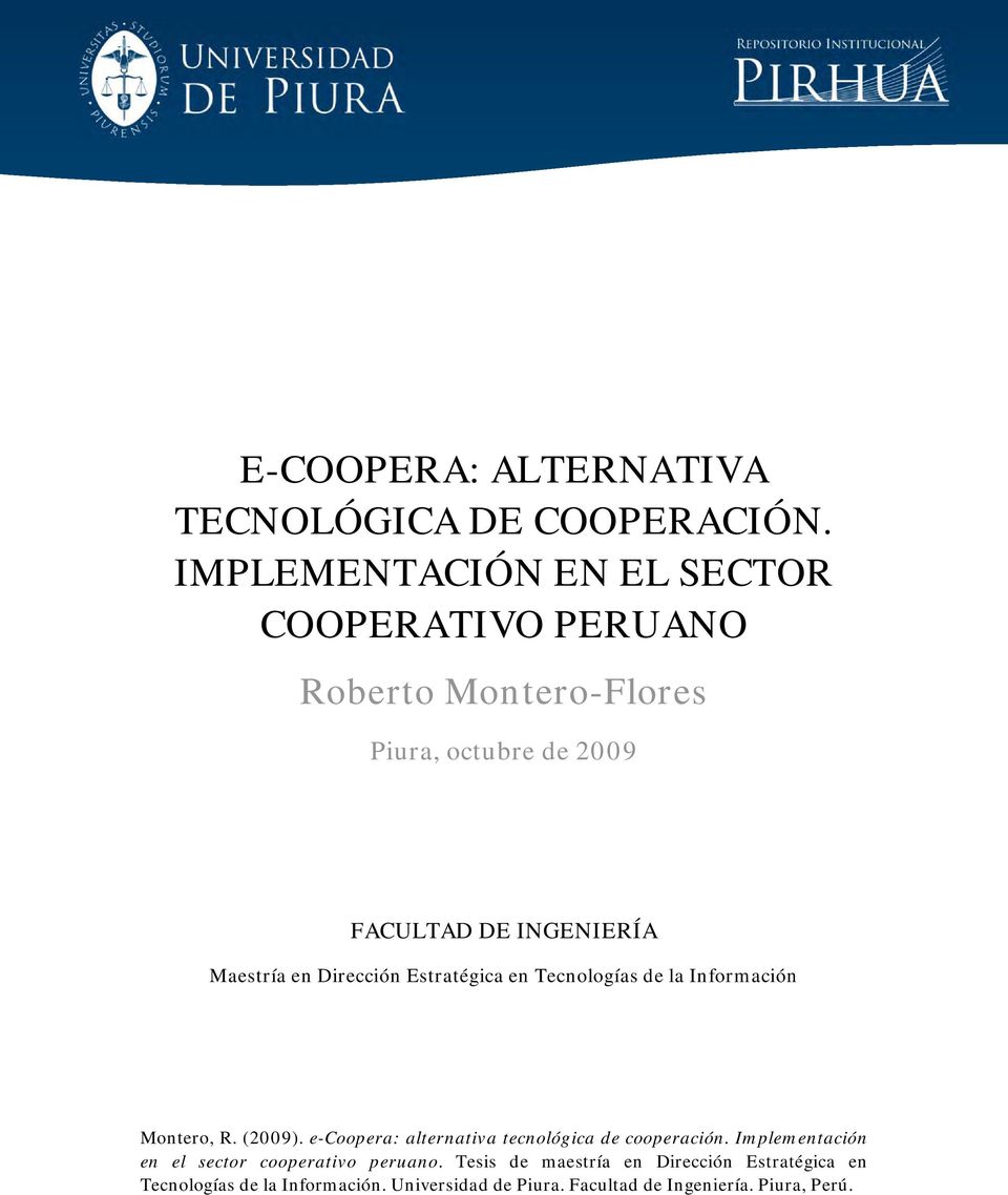 Maestría en Dirección Estratégica en Tecnologías de la Información Montero, R. (2009).
