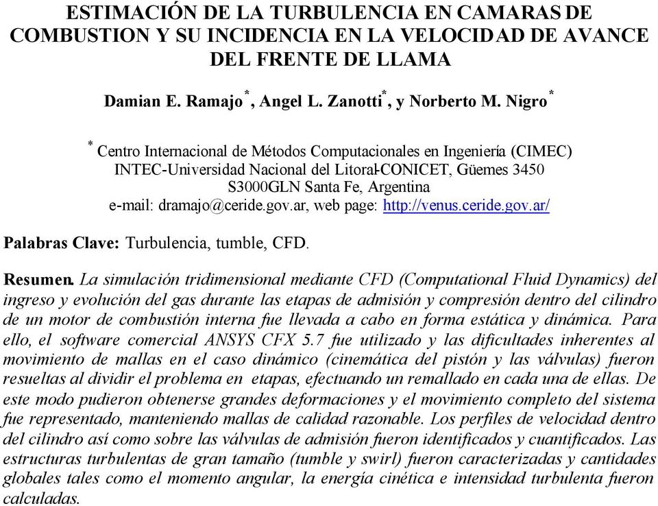 ar, web page: http://venus.ceride.gov.ar/ Palabras Clave: Turbulencia, tumble, CFD. Resumen.
