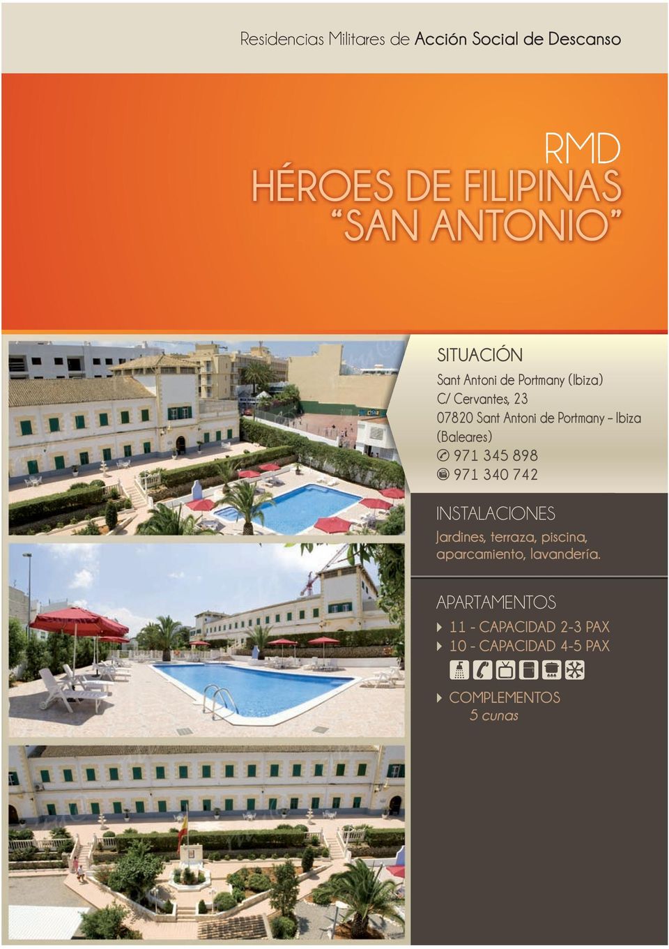 Portmany Ibiza (Baleares) 971 345 898 971 340 742 Jardines, terraza, piscina,