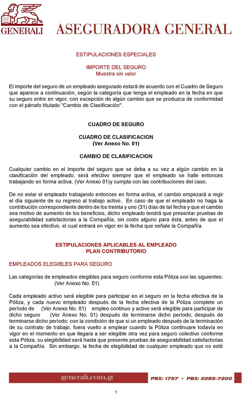CUADRO DE SEGURO CUADRO DE CLASIFICACION (Ver Anexo No.
