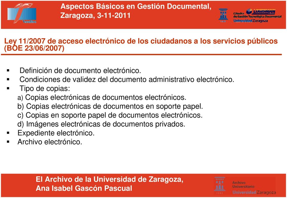 Tipo de copias: a) Copias electrónicas de documentos electrónicos.