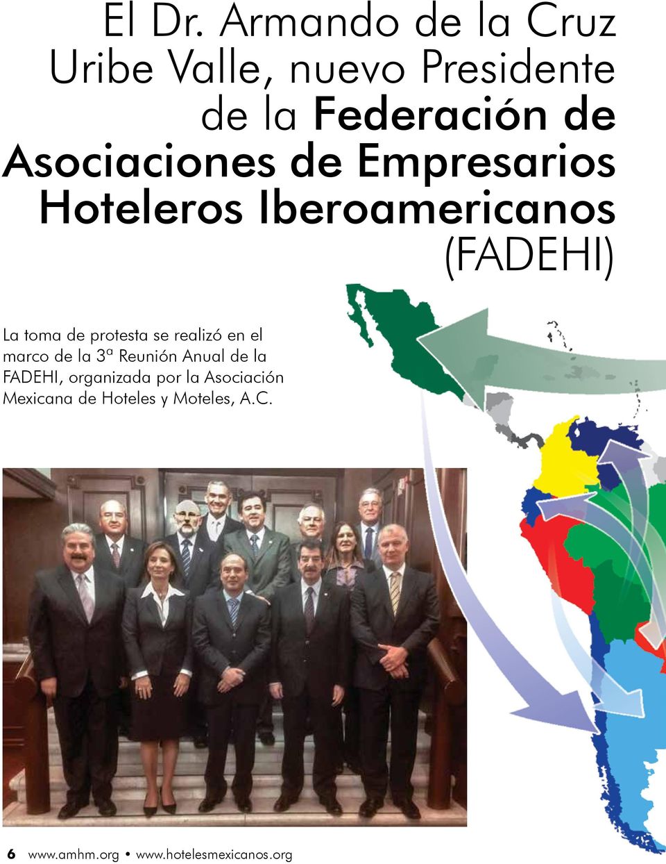Asociaciones de Empresarios Hoteleros Iberoamericanos (FADEHI) La toma de