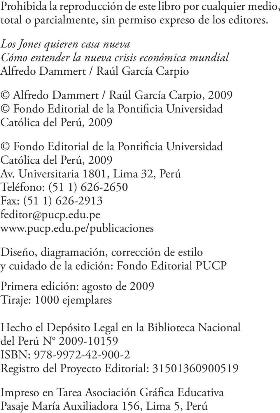 Universidad Católica del Perú, 2009 Fondo Editorial de la Pontificia Universidad Católica del Perú, 2009 Av.