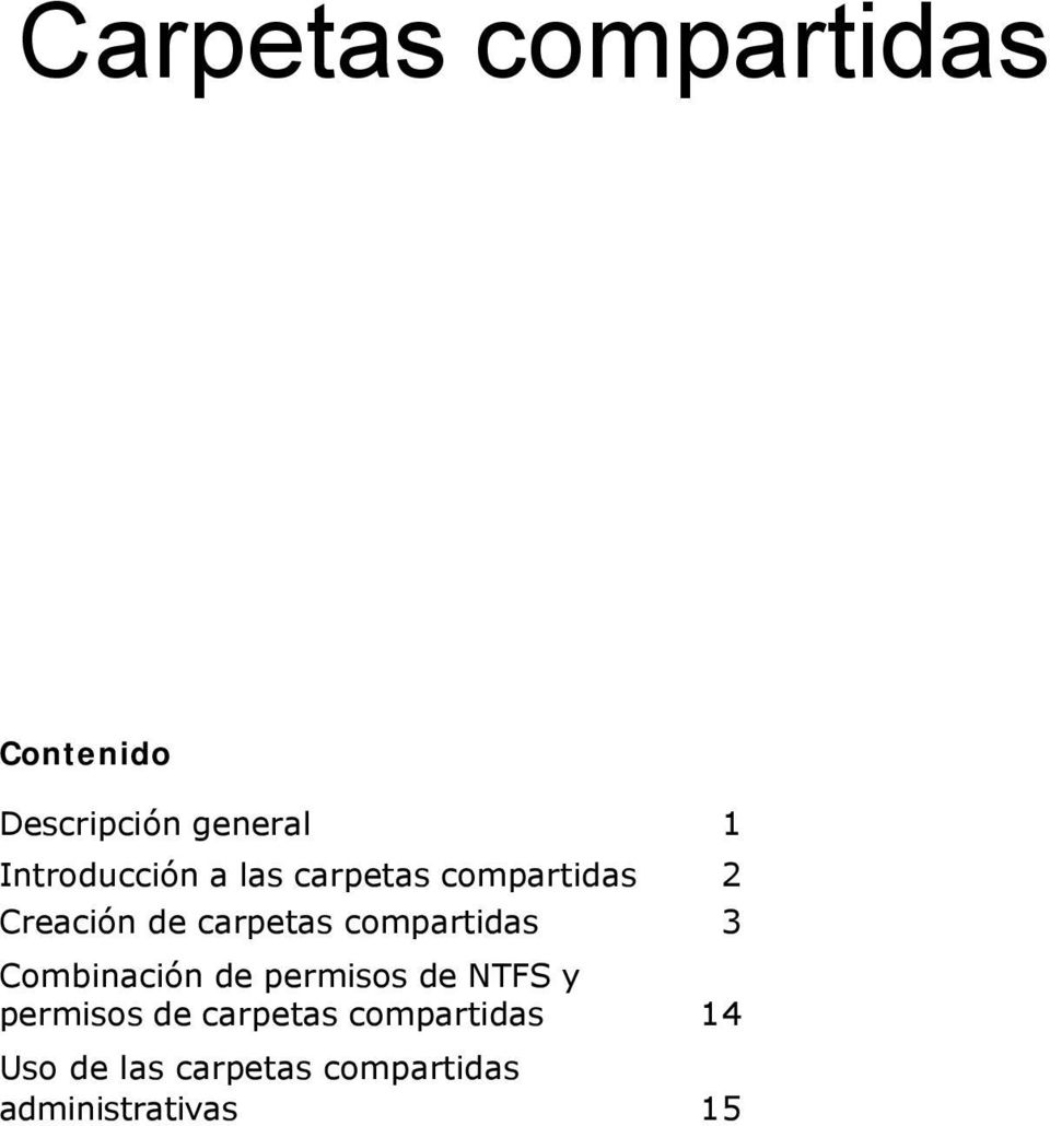 compartidas 3 Combinación de permisos de NTFS y permisos de