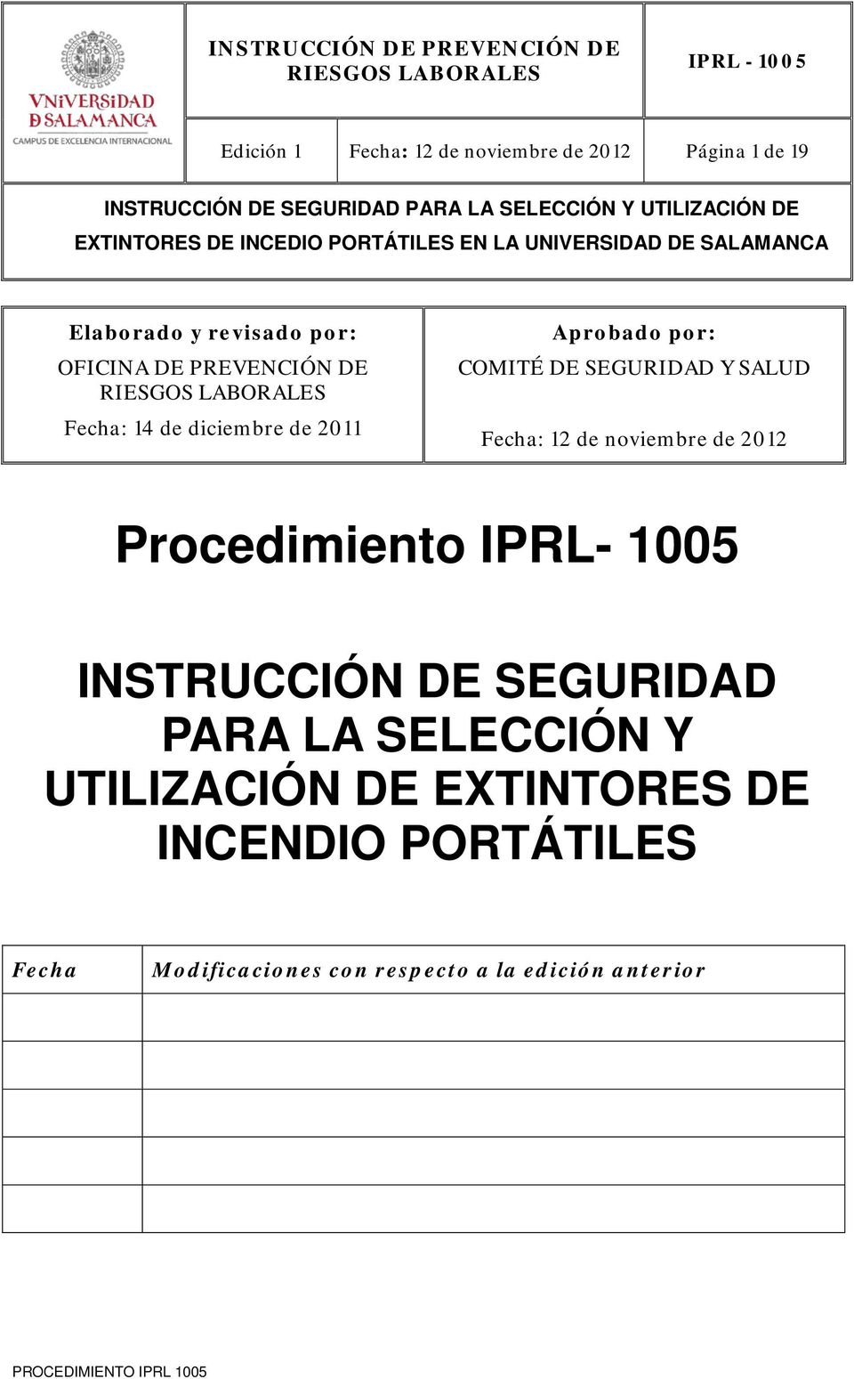 de noviembre de 2012 Procedimiento IPRL- 1005 INSTRUCCIÓN DE SEGURIDAD PARA LA SELECCIÓN Y